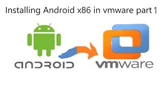 Installing Android x86 in vmware part 1!