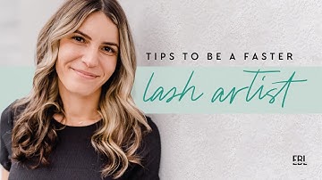 Lash Tips--How to be a faster lash artist
