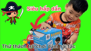 ĐỒ CHƠI CƯỚP BIỂN Siêu hồi hộp - CANXI TV - trò chơi đâm hải tặc