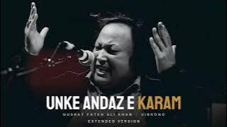 UNKE ANDAZ E KARAM (REMIX) - NUSRAT FATEH ALI KHAN X VIBRONO | EXTENDED VERSION