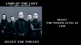 Lord Of The Lost ft. Andy Laplegua  - Reset The Preset [Lyrics on screen]