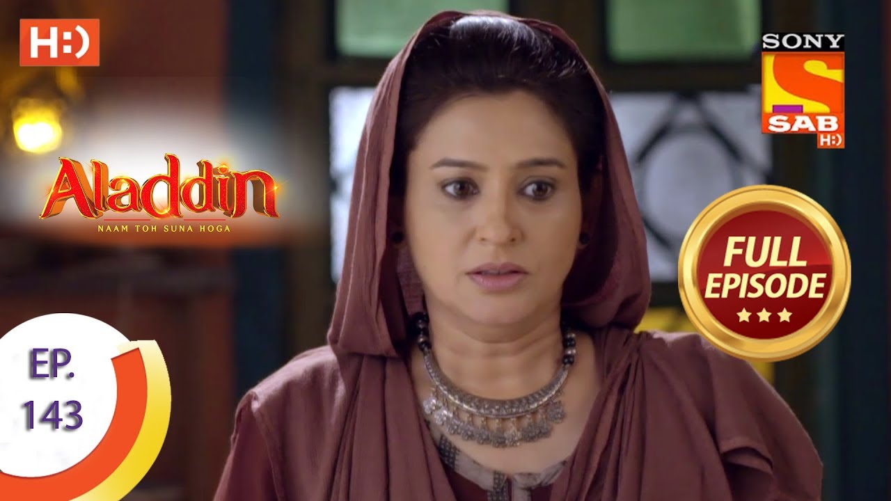 Download Aladdin - Ep 143 - Full Episode - 4th March, 2019