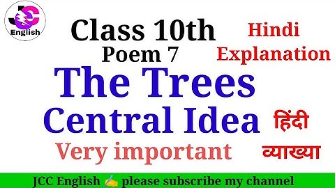 The Trees central idea in Hindi। Class 10th poem 8 central Idea.
