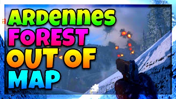 *NEW* WW2 ARDENNES FOREST OUT OF MAP (WW2 GLITCHES)