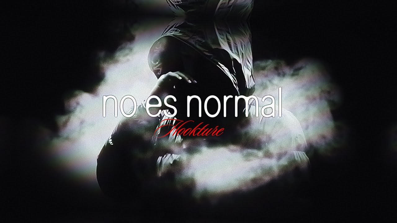 Watch Hookture - no es normal.mp3 on YouTube Watch Hookture - no es normal.mp3 on YouTube