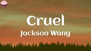 Jackson Wang / Cruel ~ (Lyric)