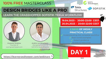 DESIGN BRIDGES LIKE A PRO DAY 1: LEARN THE GRASSHOPPER-SOFISTIK-TEKLA WORKFLOW