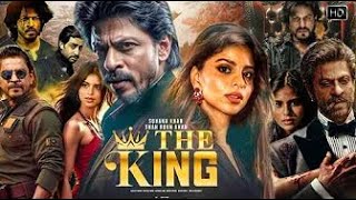 Shah Rukh Khan Action Hindi Movie 2025 | KING Full Hindi Movie 2025 | Suhana Khan, Abhishek Bachchan
