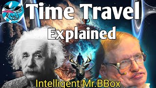 The physics and   Philosophy of Time Travel #inteligent  #ai