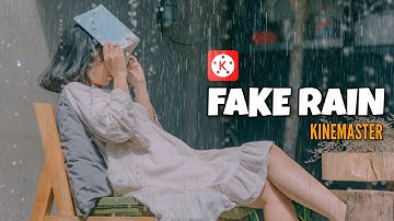 Fake Rain Effect in Kinemaster || Editing Tutorial || Kinemaster tutorial || Paul Thoughts
