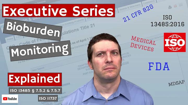 Bioburden Monitoring ISO 13485 §7.5.2 & 7.5.7 (Executive Series #88)