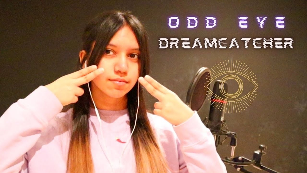 Odd Eye- Dreamcatcher (English Cover)