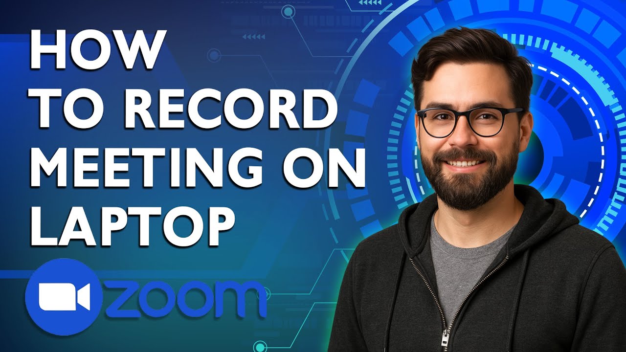 How To Record Zoom Meeting On Laptop [2026 Guide] - YouTube