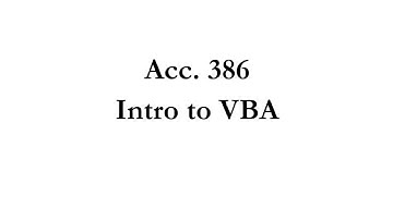 Acc. 386 Introduction to VBA coding