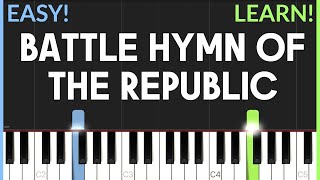 Battle Hymn Of The Republic | EASY Piano Tutorial &amp; Sheet Music