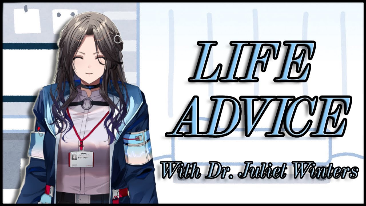 LIFE ADVICE with Dr. Juliet Winters!