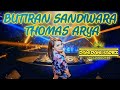 Dj remix butiran sandiwara cinta (thomas arya)