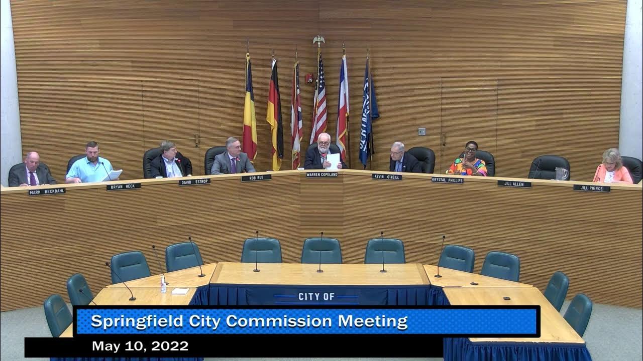 Springfield City Commission Meeting, May 10, 2022 YouTube