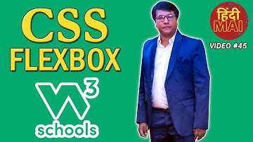 Video 45: CSS Flexbox | W3Schools.com | CSS Tutorials in Hindi | Programming with Rakesh