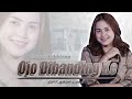 Sasya Arkhisna - Ojo Di Bandingke (Official MV) | Wong Ko Ngene Kok Dibanding - Bandingke thumbnail