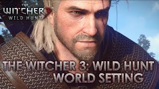 The Witcher 3: Wild Hunt - PS4\/XB1\/PC - World Setting (Gamescom Dev Diary)