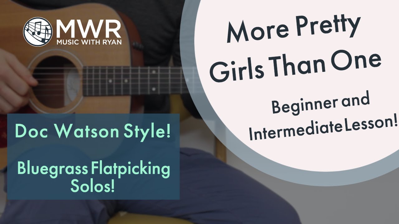 More Pretty Girls Than One  -  Beginner Guitar Lesson! Doc Watson Style!
