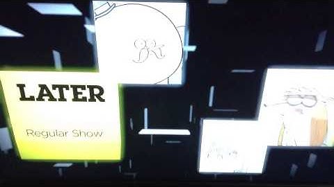 CN-CA-Next Adventure Time - Later Regular Show