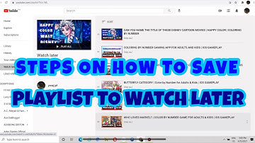 QUICK AND EASY STEPS ON SAVING PLAYLIST TO WATCH LATER USING A LAPTOP