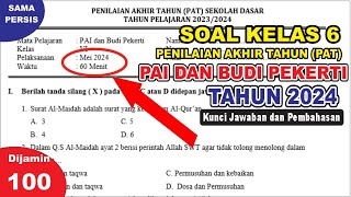 Soal PAT _ Ujian Semester II Tahun 2024  PAI dan Budi Pekerti _ Kelas 6