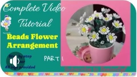 How to make Beads Flower Arrangement PART 1 fullvideo tutorial-See Description for List of Materials