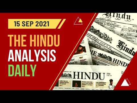 15 Sep 2021 - The Hindu Analysis | Best IAS/APSC/UPSC Coaching in Guwahati | Borthakur's IAS Academy
