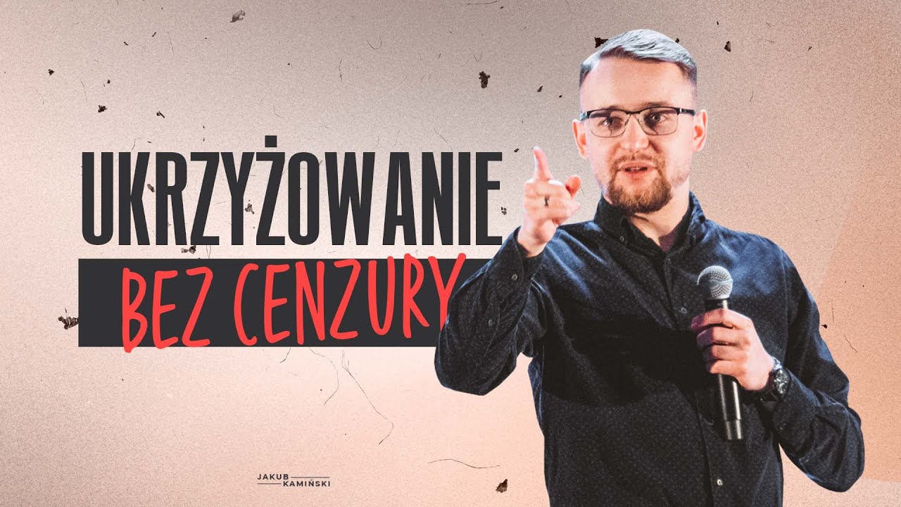 Jakub Kamiński | Ukrzyżowanie bez cenzury | #82