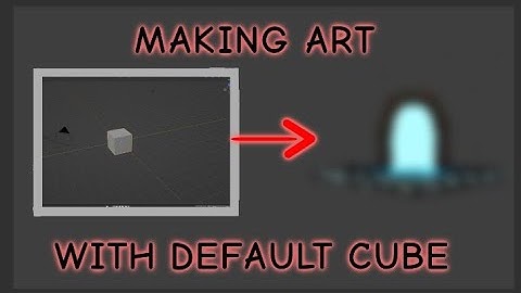 Never Delete Default Cube!!! (making art with default cube blender)