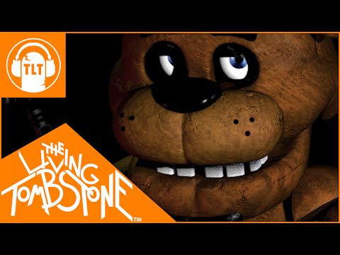 The Living Tombstone (+) Five Nights at Freddy's Song