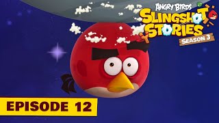 Angry Birds Slingshot Stories S3 | Upside Down Ep.12