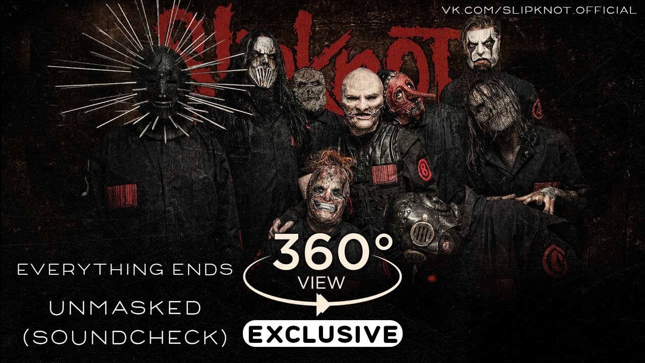 Slipknot – Everything Ends [UNMASKED SOUNDCHECK] [360° VIEW] - YouTube