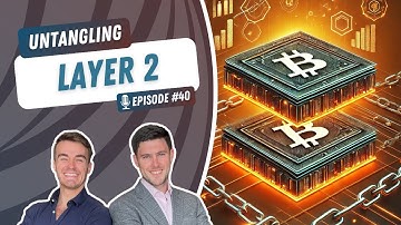 UW3 #40 - Untangling: Layer 2 | The Untangling Web3 Podcast