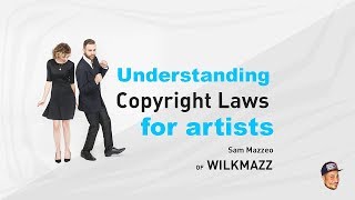 Copyright laws for artists explained