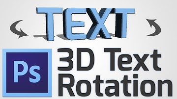 How to: Make a 3D Text Rotation in Photoshop CS6