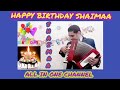 HAPPY BIRTHDAY SHAIMAA عيد ميلاد سعيد شيماء