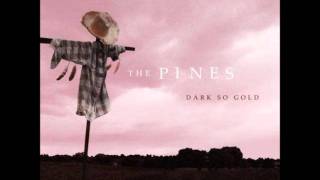 Video voorbeeld van "The Pines - Be There In Bells"