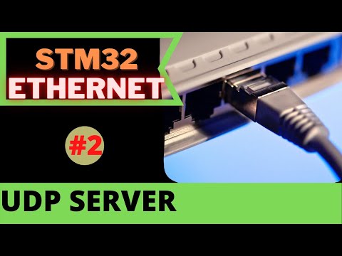 STM32 ETHERNET #2. UDP SERVER