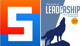 The Book Of Leadership - Dẫn Dắt Bản Thân Đội Nhóm Và Tổ Chức Vươn Xa | Sách Tóm Tắt
