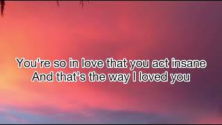 The way I love you  Taylor Swift Lyrics