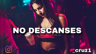 Justin Quiles - No Descanses ×× CRUZZ REMIX FIESTERO ××