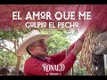 El amor que me golpi el pecho canta ronald tineo