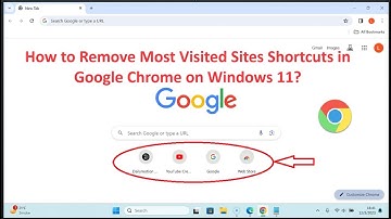 How to Remove Most Visited Sites Shortcuts in Google Chrome on Windows 11?