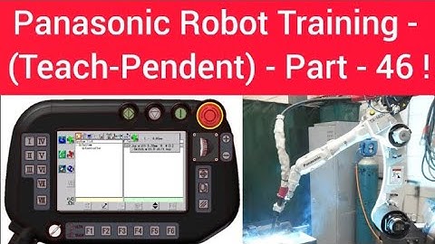 Panasonic Robot Training - (Teach-Pendent) - Part - 46 !