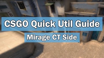 CSGO Quick Util Guide: Mirage CT Side (128tick)