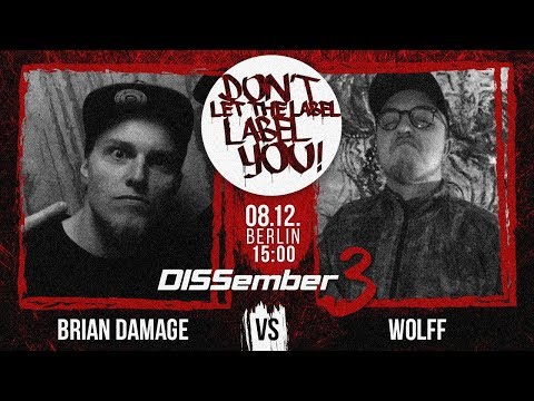 Brian Damage VS Wolff // RapBattle 2018 // DISSember3 | Berlin) // DLTLLY